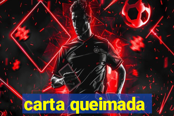 carta queimada